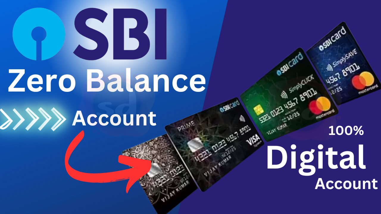 SBI Zero Balance Account Kaise Kholen : फ्री में मिलेंगी सुविधाएँ...